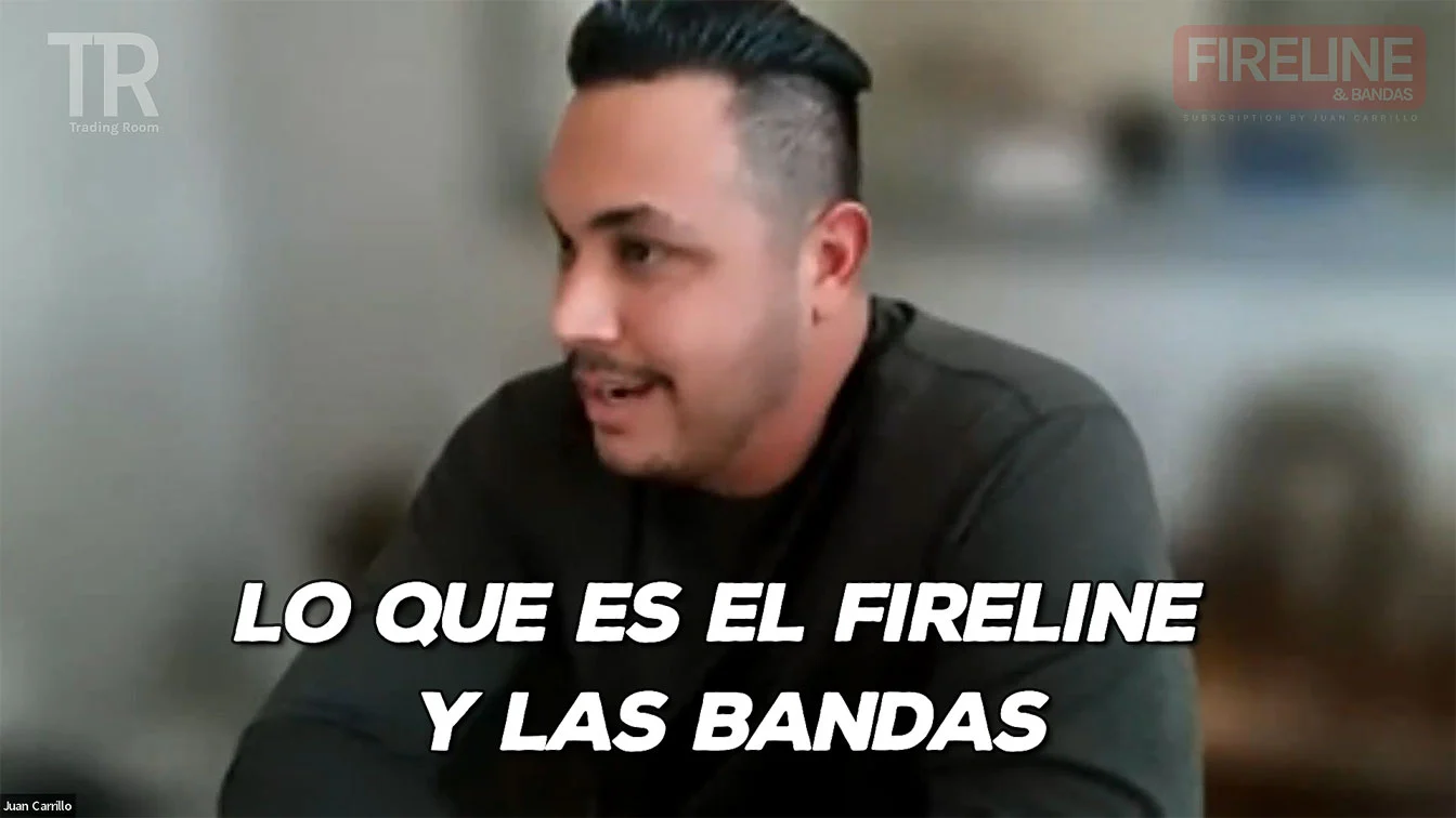 que es el fireline - que son las bandas